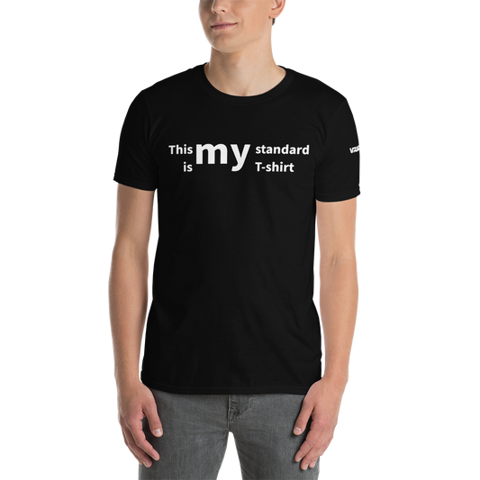 This is my Standard T-Shirt